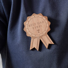 Load image into Gallery viewer, Fathers Day Best Dad wooden badge