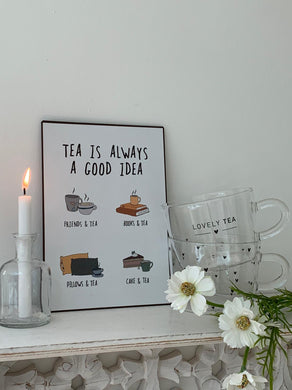 Metal foil plaque ... Tea is always a good idea