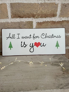 All I want for Christmas is you metal plaque
