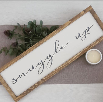 Snuggle Up Rustic Sign