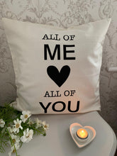 Load image into Gallery viewer, Cushion Cover ... All of Me ... 50cm x 50cm