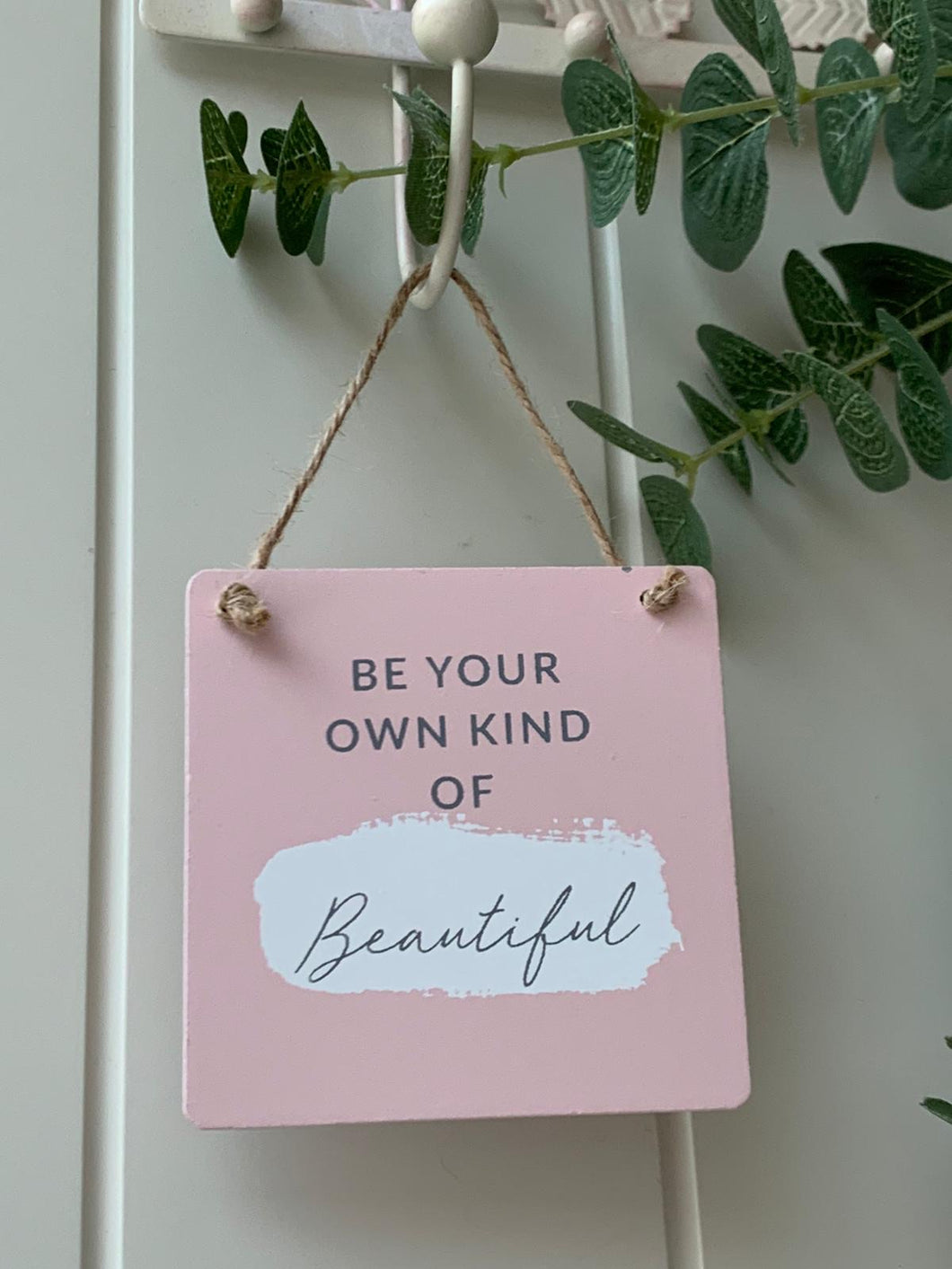 Own Kind of Beautiful wooden Sign