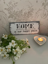 Load image into Gallery viewer, Metal foil plaque ... Home is Our Happy Place