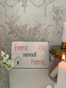 Metal foil plaque ... Home Sweet Home